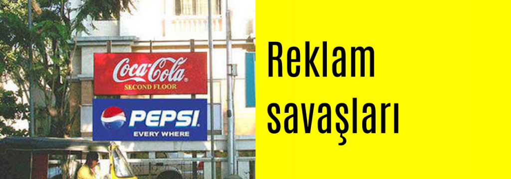 Reklam-da görüşərik – Reklam&nbsp;savaşları